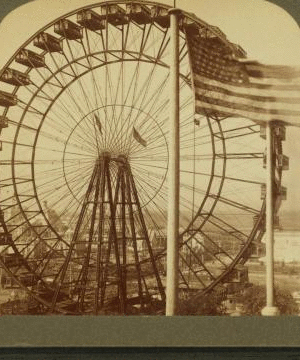 Biggest wheel on earth 240 ft. diam. with heaviest axle ever forged (56 tons), World's Fair, St.Louis, U.S.A. 1903-1905 1904