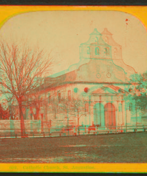 Catholic church. St. Augustine, Fla. [ca. 1870] 1870?-1900?