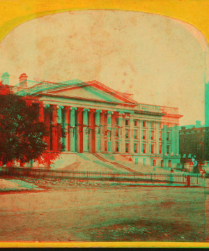 Treasury Building, Washington. [1864-1866] 1860?-1915?