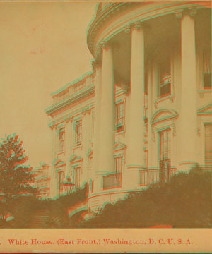 White House (east front), Washington, D.C. 1859?-1910?