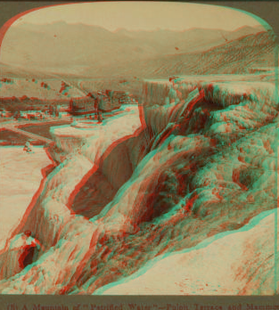 A Mountain of 'Petrified Water'- Pulpit Terrace and Mammoth Spring Hotel, Yellowstone Park, U.S.A. 1901, 1903, 1904