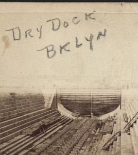 Dry dock, Brooklyn. 1862?-1890?