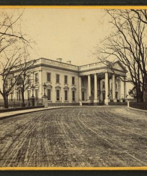White House. 1865-1870 1865?-1870?