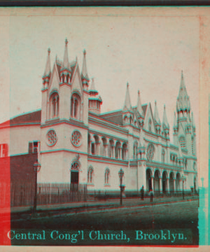 Central Cong'l Church, Brooklyn. [1862?-1915?]