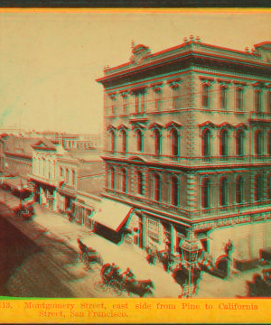 Montgomery Street, east side from Pine to California Street, San Francisco. 1868 1860?-1900?