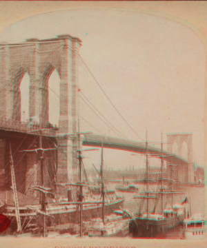 Brooklyn Bridge. [1867?-1910?]