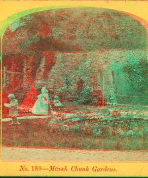 Mauch Chunk gardens. 1868?-1885?