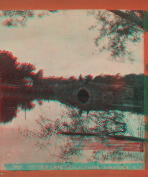 Geyser Lake Reflections, Saratoga, N.Y. [ca. 1870] [1865?-1880?]