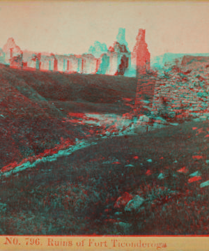 Ruins of Fort Ticonderoga. [1860?-1885?]