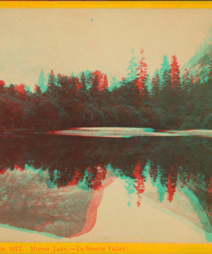 Mirror Lake, Yo Semite Valley. ca. 1870