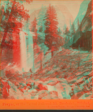 Piwyac, or the Vernal Fall and Mt. Broderick, 300 feet. Yosemite Valley, Mariposa County, Cal. 1861-1873 1861-1878?