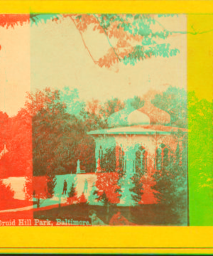 Druid Hill Park, Baltimore, Md. 1859?-1885?