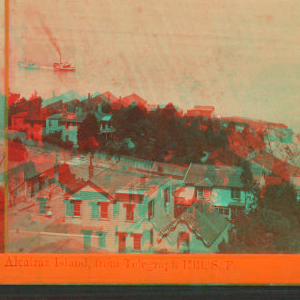 Alcatraz Island, from Telegraph Hill, S.F. After 1873 1862?-1876?