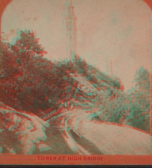 Tower at High Bridge. 1858?-1905?