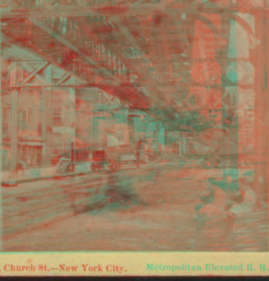 Metropolitan elevated R.R., Church st., New York City. 1870?-1905?