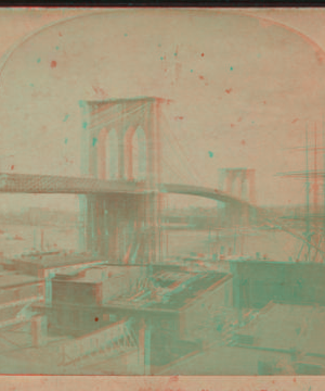 Brooklyn Bridge. [1867?-1910?]