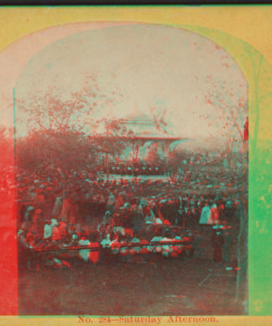 Saturday afternoon. [Crowd at an event at the music pavilion.] 1860?-1905?