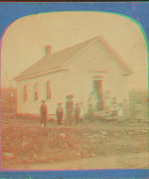 School house at Foster. 1860?-1885?