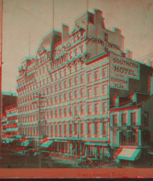 Grand Central Hotel. 1859?-1896