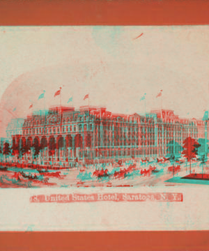 United States Hotel, Saratoga, N.Y. [1869?-1880?]