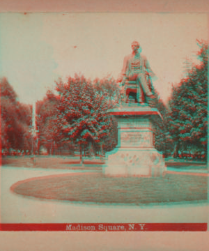 Madison Square, N.Y.[Seward's Monument] 1865?-1905?