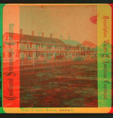 Hotel at Santa Monica, California. 1870?-1906 1876?