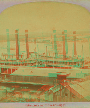 Steamers on the Mississippi. 1859?-1890?