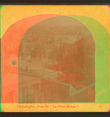 Philadelphia, from "La Piere House." 1858?-1862?