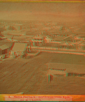 Santa Barbara northwest from Episcopal Church. ca. 1875