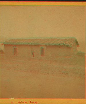 Adobe House. ca. 1875