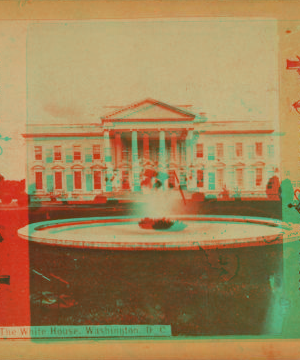 The White House, Washington, D.C. 1860?-1910?