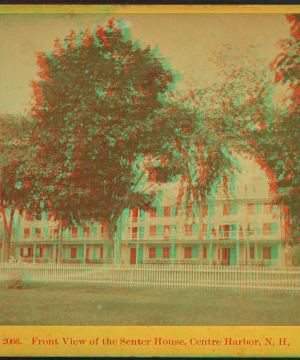 Front view of the Senter House, Center Harbor, N.H. 1863?-1885? [ca. 1872]