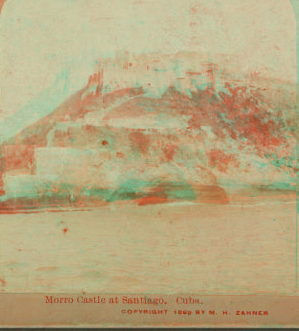 Morro Castle at Santiago, Cuba. 1899