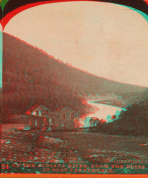 Up the Juniata River, from the ruins at Soap Fat Furnace. 1870?-1880?