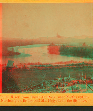 Conn. River from Elizabeth Rock near Northampton, northampton Bridge and Mt. Holyoak in the distance. 1865?-1885?