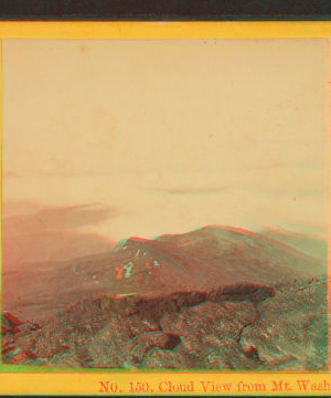 Cloud View from Mt. Washington. 1864?-1892?