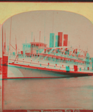 Steamer Massachusetts, New York. [1858?-1915?]