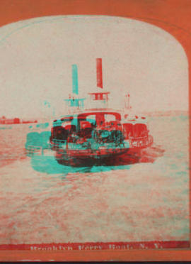 Brooklyn ferry boat, N.Y. 1862?-1890?