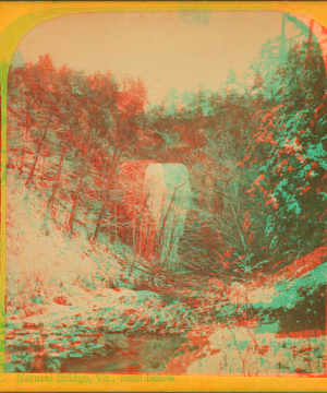 Natural Bridge, Va., from below. 1859?-1906?