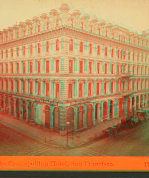 The Cosmopolitan Hotel, San Francisco. 1868?-1876? 1861-1873