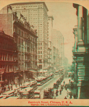 Randolph Street, Chicago, U.S.A. 1865?-1915? 1898?