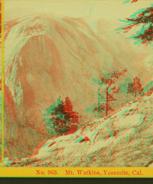 Mt. Watkins, Yosemite, Cal. 1871-1894