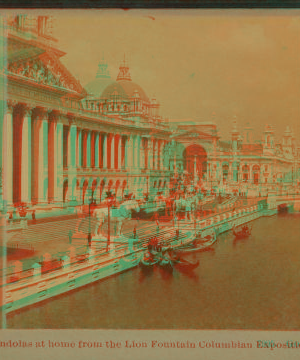 Gondolas at home from the Lion Fountain, Columbian Exposition. 1893