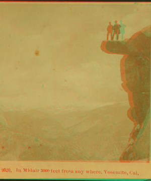 In midair, 3000 feet from anywhere, Yosemite, Cal. 1871-1894