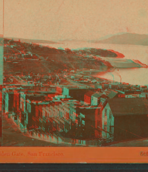 Golden Gate, San Francisco. [1867?] 1860?-1910?