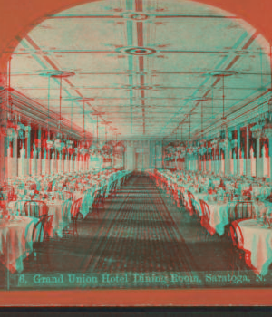 Grand Union Hotel Dining Room, Saratoga, N.Y. [1869?-1880?]