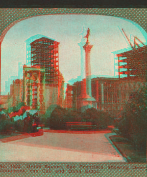 Union Square, San Francisco, showing  Dewey Monument, the Call and Dana Bldgs. 1906