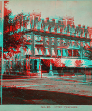 Hotel Fenimore. 1865?-1880?