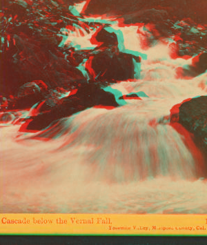 Cascade below the Vernal Fall, Yosemite Valley, Mariposa County, Cal. 1861-1873 1861-1878?