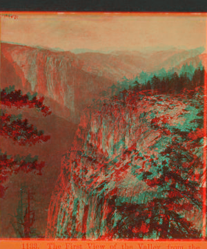 The first view of  the Yosemite Valley, from the Mariposa Trail, Yosemite Valley, Mariposa County, Cal. 1861-1873 1861-1878?